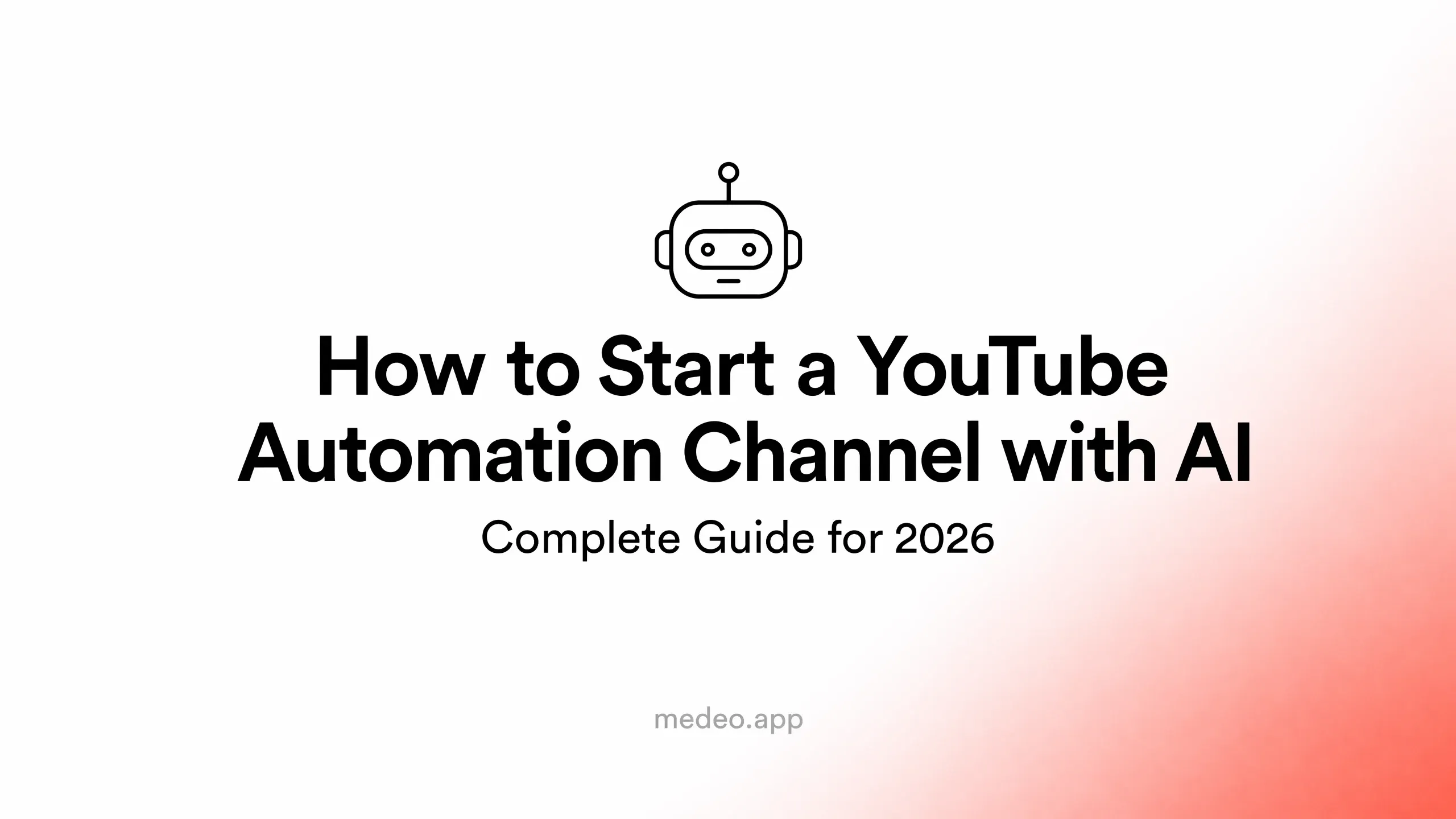 How to Start a YouTube Automation Channel with AI (Complete Guide for 2026)
